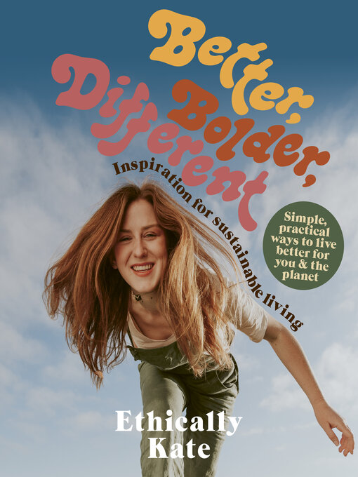 Title details for Better, Bolder, Different by Kate Hall - Available
